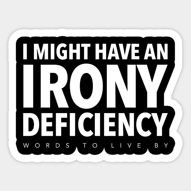 Irony Sticker by WordsToLiveBy